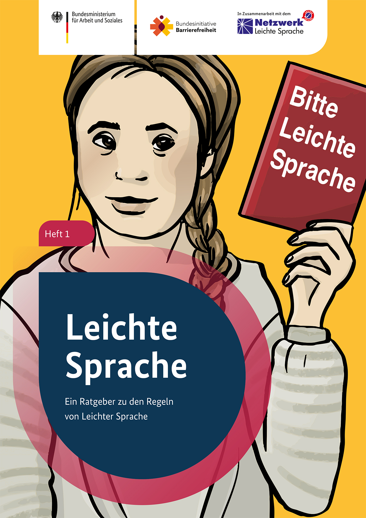 Leichte Sprache – Ein Ratgeber zu den Regeln von Leichter Sprache [Bundes·ministerium für Arbeit und Soziales]